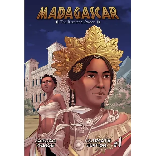 Madagascar, Vol 1: The Rise of a Queen