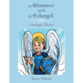Adventures with Archangels: Archangel Michael