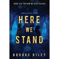 Here We Stand