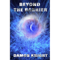 Beyond the Barrier