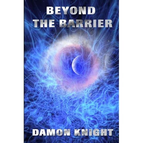 Beyond the Barrier