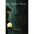 For Scales Alone