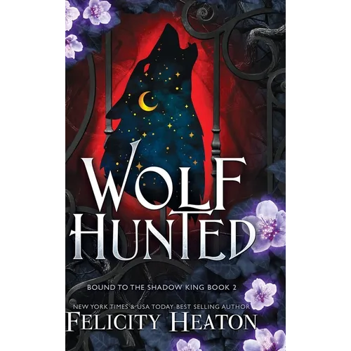Wolf Hunted: An enemies-to-lovers rejected mate fae / shifter romantasy