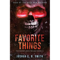 Saga of the Dead Men Walking - Favorite Things: The Snowflakes Trilogy: Book III