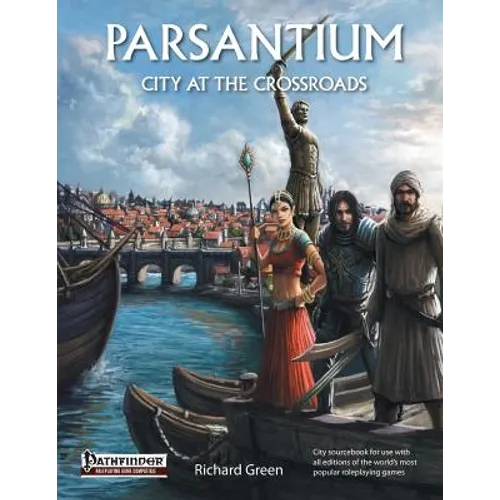 Parsantium: City at the Crossroads