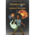 Yelhsa Weh in The Vaspian Crossing: Book I of The Vaspian Saga