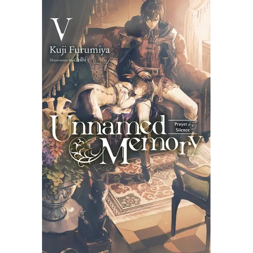 Unnamed Memory, Vol. 5 (Light Novel): Prayer of Silence Volume 5