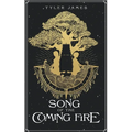 Song of the Coming Fire