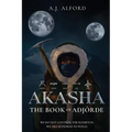 The Book of Adjorde: Akasha