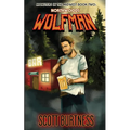 Northwoods Wolfman: A very Wisconsin werewolf horror comedy