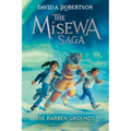 The Barren Grounds (the Misewa Saga, Book 1)