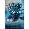 Girls of Salt and Sea