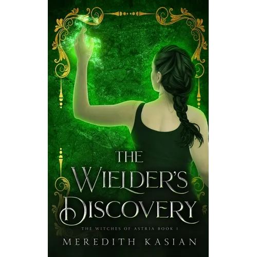 The Wielder's Discovery