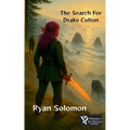 The Search For Drake Colton