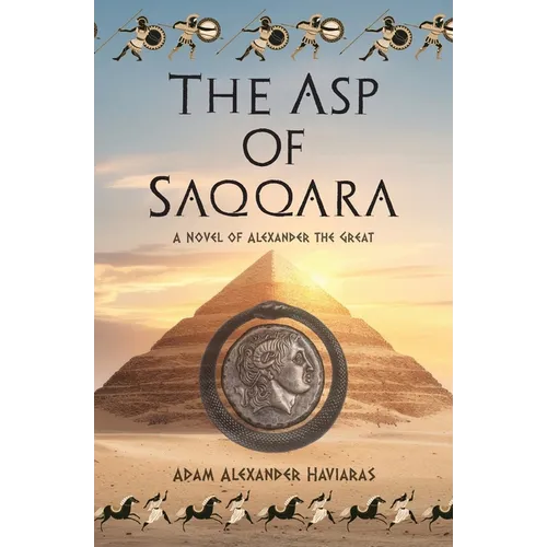 The Asp of Saqqara: A Novel of Alexander the Great