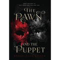 The Pawn and The Puppet