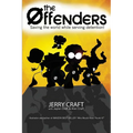 The Offenders: Saving the World, While Serving Detention!