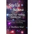 Stella Scura Dark Star Rising: Volume Two