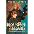 Resurgent Renegades