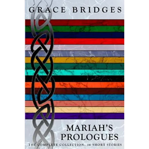 Mariah's Prologues: The Complete Collection: 16 Short Stories