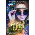 Never Hurt Me