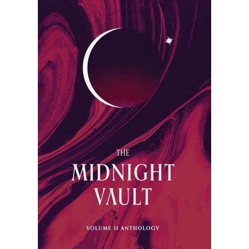 The Midnight Vault: Volume II Anthology