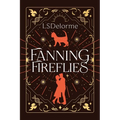 Fanning Fireflies