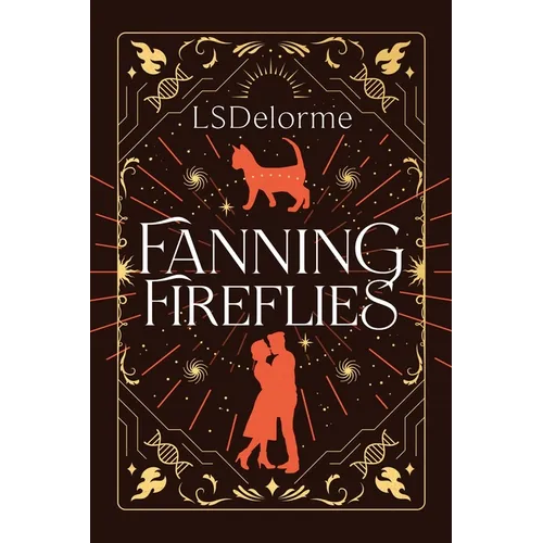 Fanning Fireflies