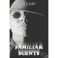 Familiar Scents