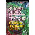 The Human Chord / The Centaur