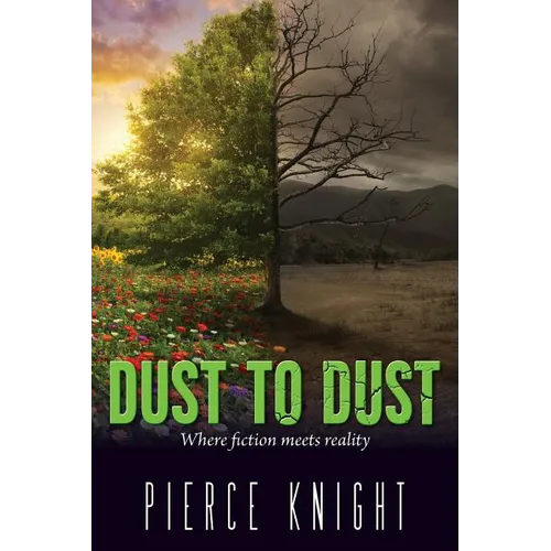 Dust to Dust: Where fiction meets reality