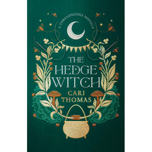 The Hedge Witch: A Threadneedle Novella