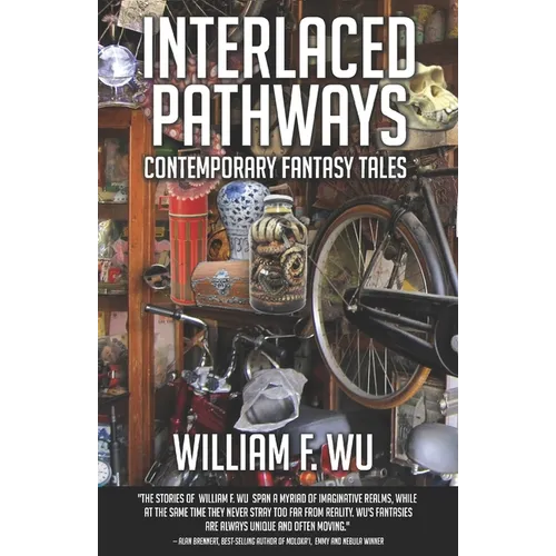 Interlaced Pathways: Contemporary Fantasy Tales