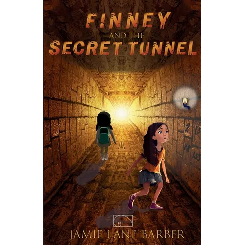 Finney and the Secret Tunnel: A Finney and the Mathmysterians Adventure