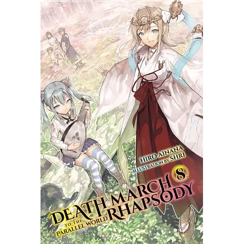 Death March to the Parallel World Rhapsody, Vol. 8 (Light Novel)