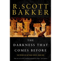 The Darkness That Comes Before: The Prince of Nothing, Book One