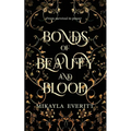 Bonds of Beauty and Blood