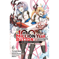 I Kept Pressing the 100-Million-Year Button and Came Out on Top, Vol. 6 (Manga): Volume 6