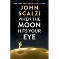 When the Moon Hits Your Eye