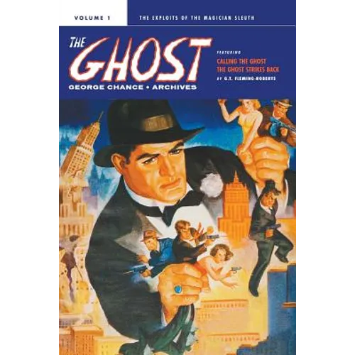George Chance: The Ghost Archives, Volume 1