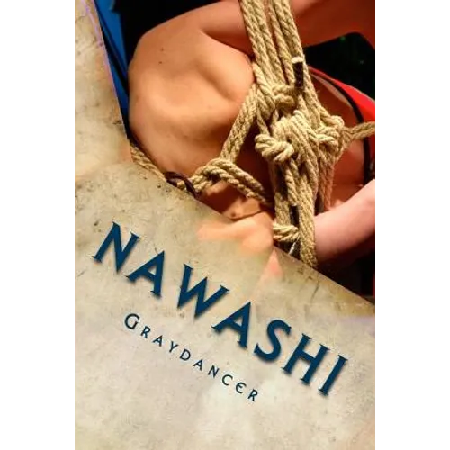Nawashi: The Sex Mages, Book One