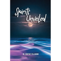 Spirits Unveiled