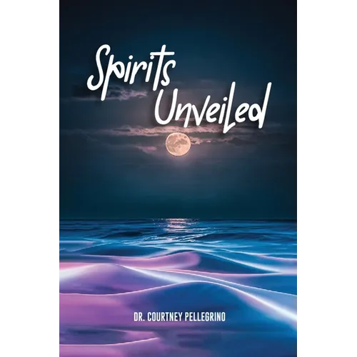 Spirits Unveiled