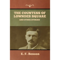 The Countess of Lowndes Square, and Other Stories