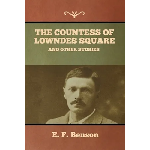 The Countess of Lowndes Square, and Other Stories