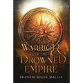 Warrior of the Drowned Empire