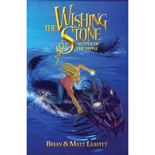 The Wishing Stone: Keeper of the Stone