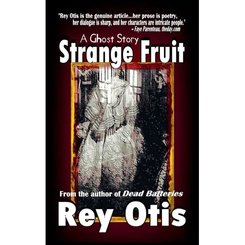 Strange Fruit: A Ghost Story