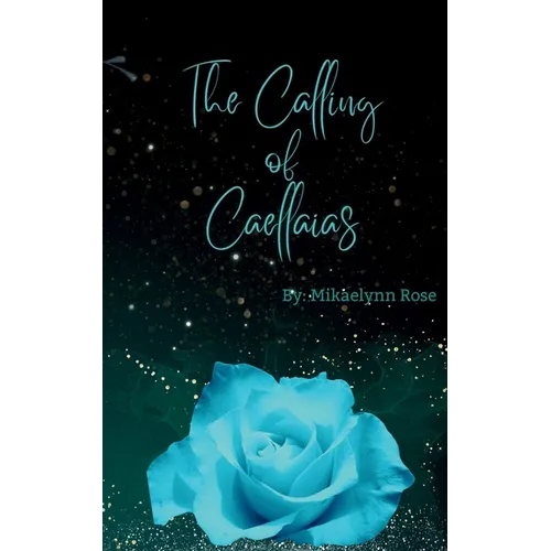 The Calling of Caellaias