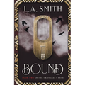 Bound: Book Two of The Traveller's Path